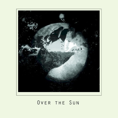 Over the Sun