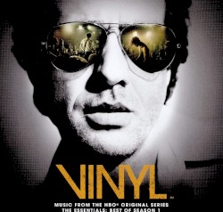 VINYL: Music from the HBO Original Series (The Essentials: Best of Season 1)