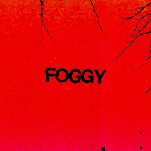Foggy