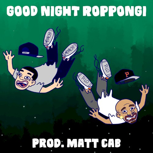 GOOD NIGHT ROPPONGI