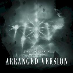 Shadowverse Original Soundtracks: Arranged Version