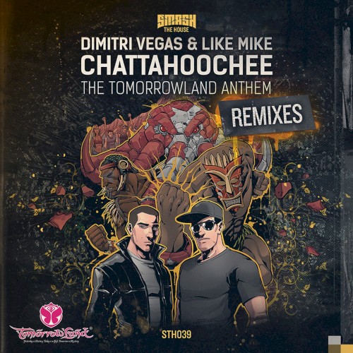 Chattahoochee (The Tomorrowland Anthem) [Remixes]