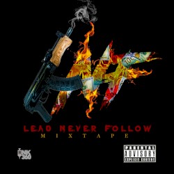 Lead Never Follow