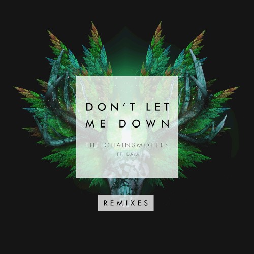 Don’t Let Me Down (Dom da Bomb & Electric Bodega remix)