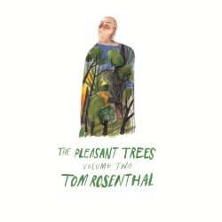 The Pleasant Trees, Volume Two