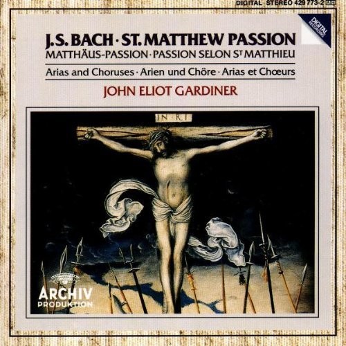 St. Matthew Passion: Arias and Choruses
