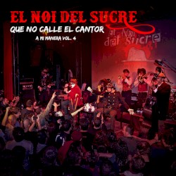 A Mi Manera, Vol. 4 (Que No Calle el Cantor)