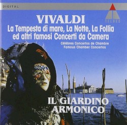 La Tempesta di mare, La Notte, La Follia ed altri famosi Concerti da Camera