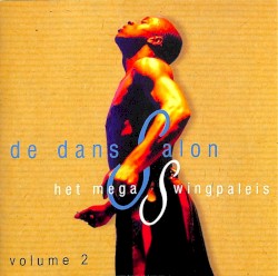 De DansSalon: Het mega swingpaleis, Volume 2