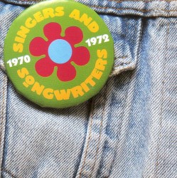 Singers and Songwriters: 1970–1972