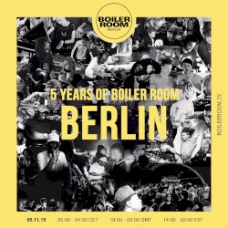 Boiler Room: Tale Of Us in Berlin, Nov 5, 2015
