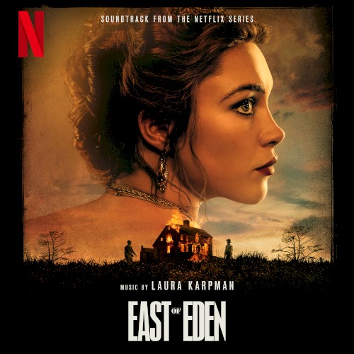 East Of Eden: Soundtrack From The Netflix Series