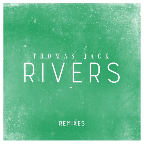 Rivers (Remixes)