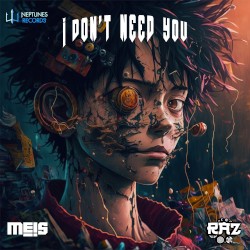 I Don’t Need You