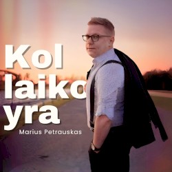 Kol laiko yra