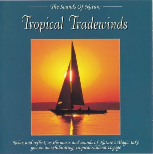 The Sounds of Nature: Tropical Tradewinds