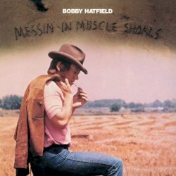 Messin’ in Muscle Shoals