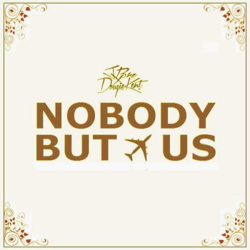 Nobody but Us