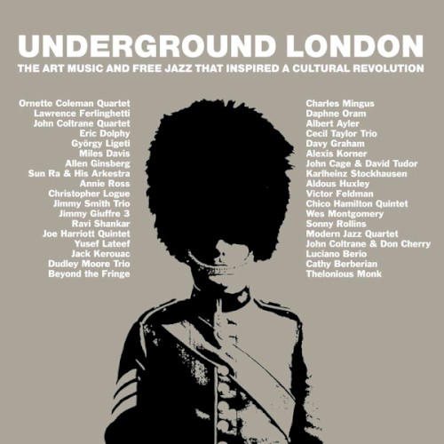 Underground London: The Art Music And Free Jazz That Inspired A Cultural Revolution