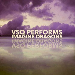 VSQ Performs Imagine Dragons