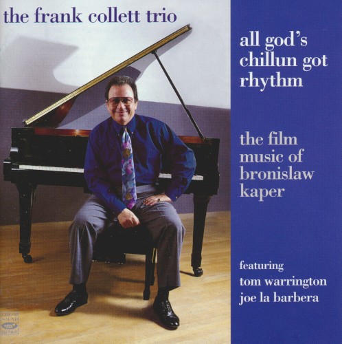 All God's Chillun Got Rhythm: The Film Music Of Bronislaw Kaper