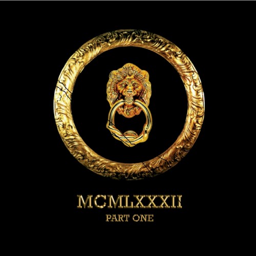 MCMLXXXII, Part One