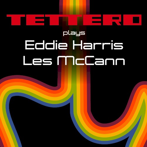 Plays Eddie Harris & Les McCann