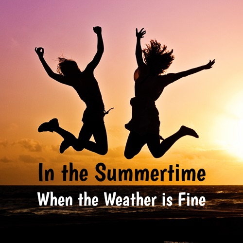 In the Summertime