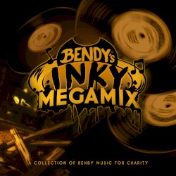 Bendy's Inky Megamix