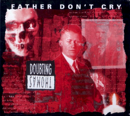 Father Don’t Cry
