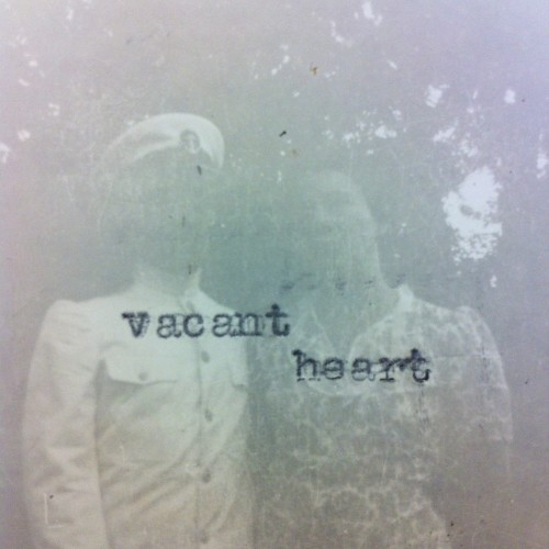 vacant heart (2011–2026)