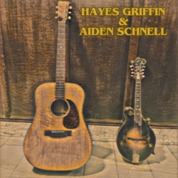 Hayes Griffin & Aiden Schnell