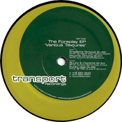 The Foreplay EP: Various Textures