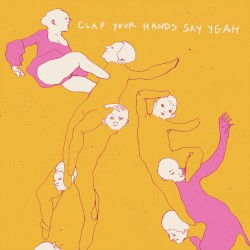 Clap Your Hands Say Yeah