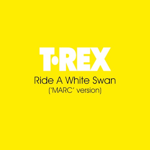Ride a White Swan (‘MARC’ version)