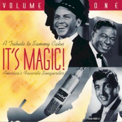It's Magic! A Tribute To Sammy Cahn (Volume 1)