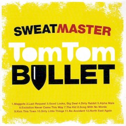 Tom Tom Bullet