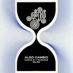 Algo cambió: Caras B y rarezas 1996–2005
