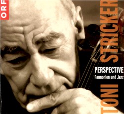 Perspective. Pannonien und Jazz