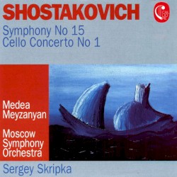 Symphony No. 15, Op. 141 / Cello Concerto, Op. 107