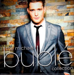 The Michael Bublé Collection