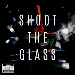 Shoot the Glass