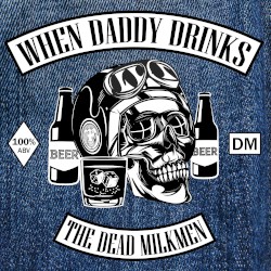 When Daddy Drinks