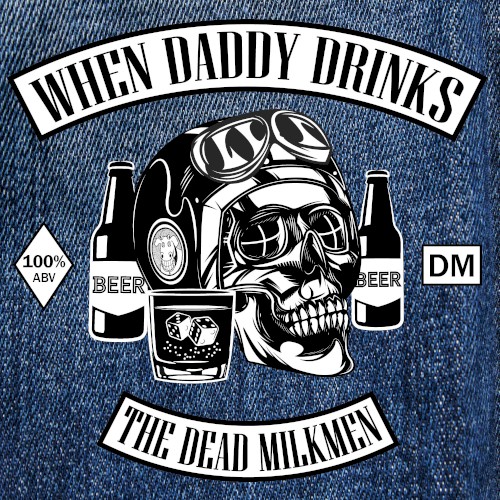When Daddy Drinks