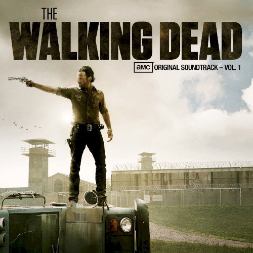 The Walking Dead: AMC Original Soundtrack, Volume 1