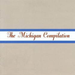 The Michigan Compilation