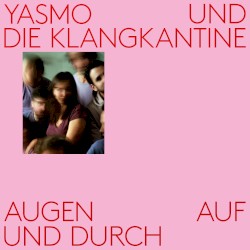 Augen auf und durch