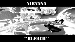 Nirvana’s Bleach but with the Crash Bandicoot soundfont