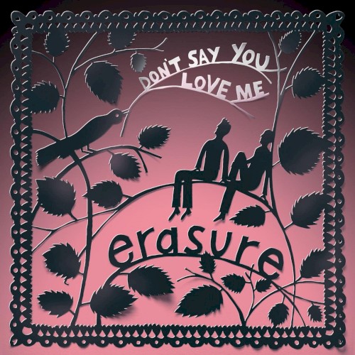 Don’t Say You Love Me