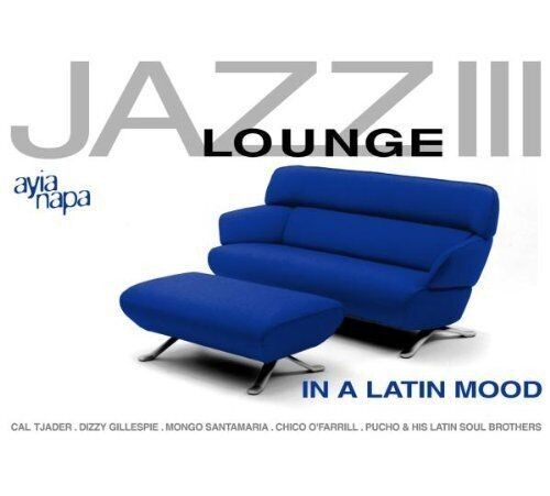 Jazz Lounge, Volume 3: In a Latin Mood